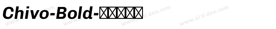 Chivo-Bold字体转换