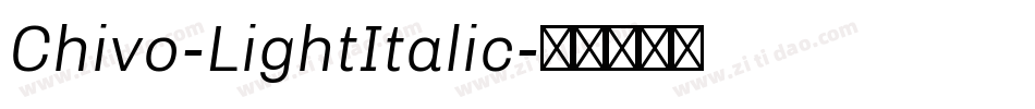 Chivo-LightItalic字体转换