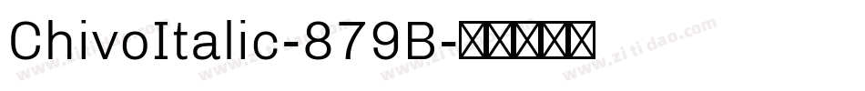 ChivoItalic-879B字体转换