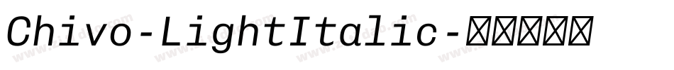 Chivo-LightItalic字体转换