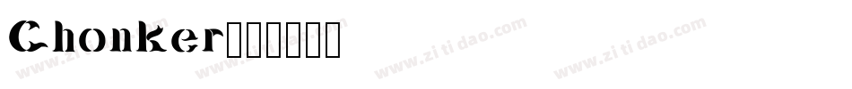 Chonker字体转换