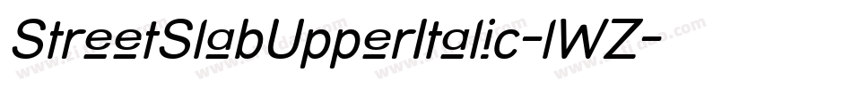 StreetSlabUpperItalic-lWZ字体转换