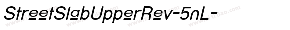 StreetSlabUpperRev-5nL字体转换