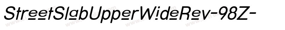 StreetSlabUpperWideRev-98Z字体转换