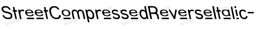StreetCompressedReverseItalic-PmZ字体转换