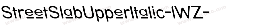 StreetSlabUpperItalic-lWZ字体转换