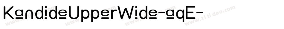KandideUpperWide-aqE字体转换