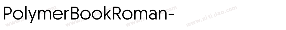 PolymerBookRoman字体转换 PolymerBookRoman字体转换