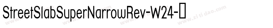 StreetSlabSuperNarrowRev-W24字体转换