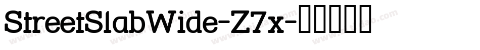 StreetSlabWide-Z7x字体转换
