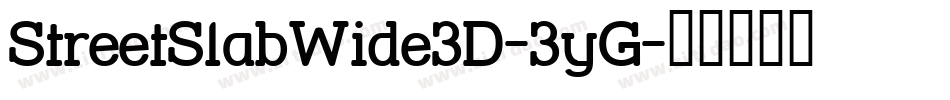 StreetSlabWide3D-3yG字体转换