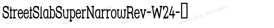 StreetSlabSuperNarrowRev-W24字体转换
