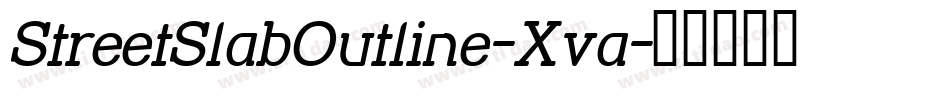 StreetSlabOutline-Xva字体转换