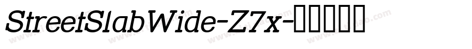 StreetSlabWide-Z7x字体转换