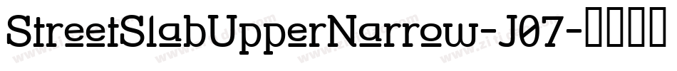 StreetSlabUpperNarrow-J07字体转换