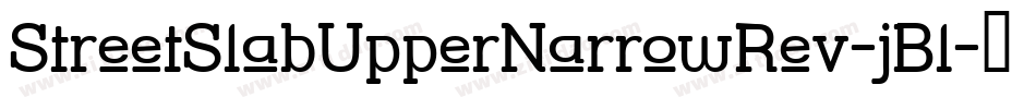 StreetSlabUpperNarrowRev-jBl字体转换