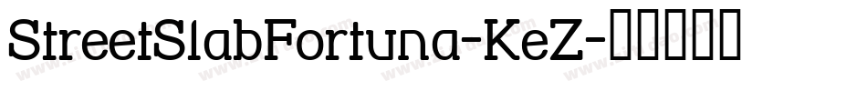 StreetSlabFortuna-KeZ字体转换