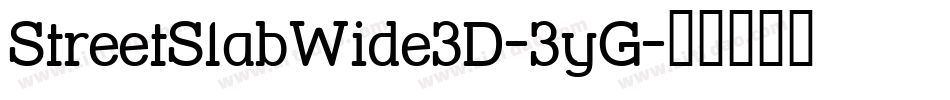 StreetSlabWide3D-3yG字体转换
