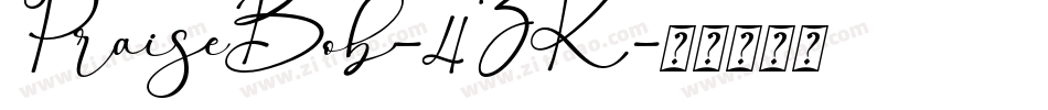PraiseBob-4ZK字体转换