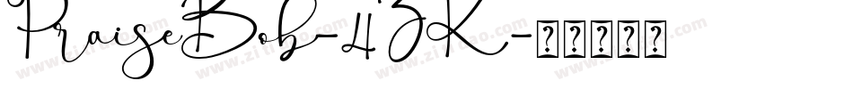 PraiseBob-4ZK字体转换