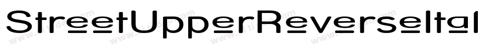 StreetUpperReverseItalic-3K8字体转换 StreetUpperReverseItalic-3K8字体转换