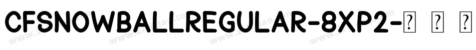 CfSnowballRegular-8xp2字体转换