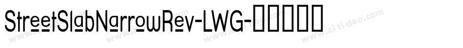 StreetSlabNarrowRev-LWG字体转换