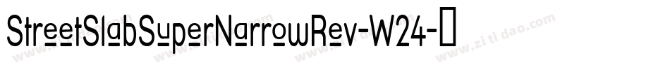 StreetSlabSuperNarrowRev-W24字体转换
