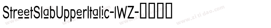 StreetSlabUpperItalic-lWZ字体转换