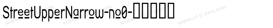 StreetUpperNarrow-no0字体转换