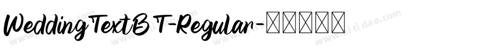 WeddingTextBT-Regular字体转换