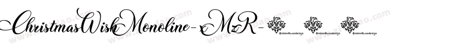 ChristmasWishMonoline-xMzR字体转换 ChristmasWishMonoline-xMzR字体转换