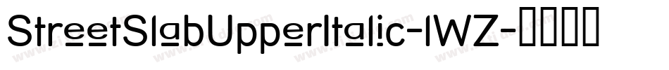 StreetSlabUpperItalic-lWZ字体转换