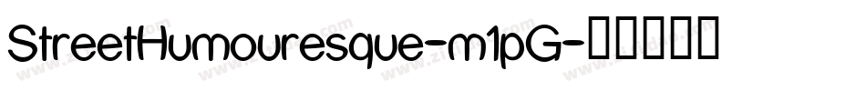 StreetHumouresque-m1pG字体转换