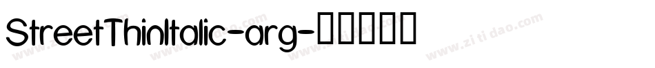 StreetThinItalic-arg字体转换