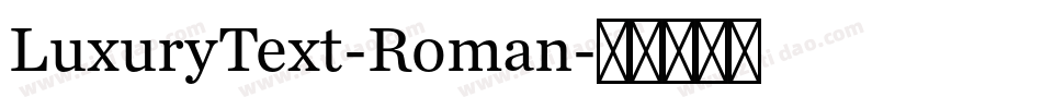 LuxuryText-Roman字体转换