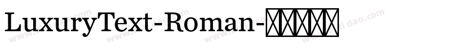 LuxuryText-Roman字体转换