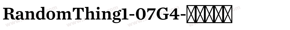 RandomThing1-07G4字体转换