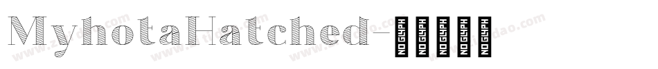 MyhotaHatched字体转换