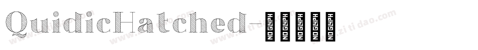 QuidicHatched字体转换