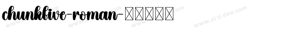 chunkfive-roman字体转换