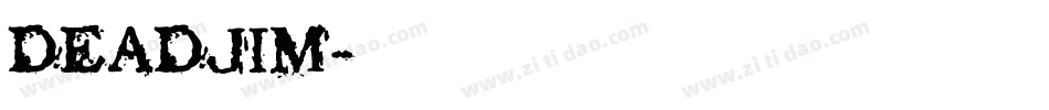 DEADJIM字体转换