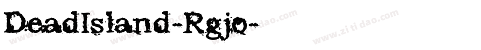 DeadIsland-Rgjo字体转换