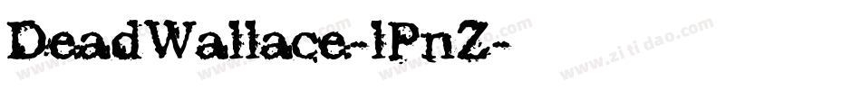 DeadWallace-lPnZ字体转换