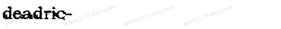 deadric字体转换