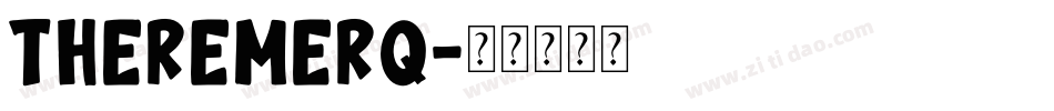 Theremerq字体转换