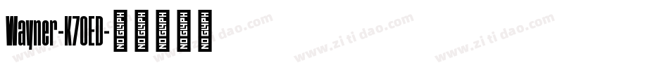 Wayner-K70ED字体转换