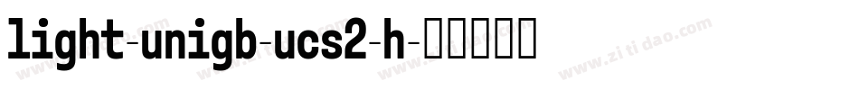 light-unigb-ucs2-h字体转换