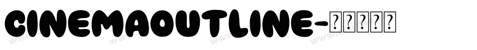 CinemaOutline字体转换