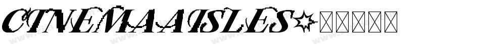 CinemaAisles字体转换